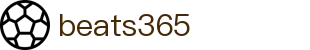 beats365(中国区)-唯一官方网站